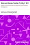 [Gutenberg 26899] • Notes and Queries, Number 79, May 3, 1851 / A Medium of Inter-communication for Literary Men, Artists, Antiquaries, Genealogists, etc.